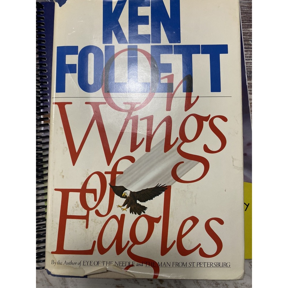 On Wings of Eagles Hardcover Ken Follett 1983 First Edition History Thriller